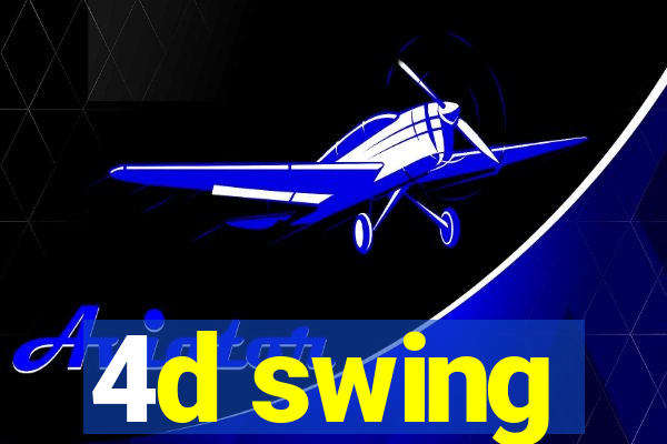 4d swing